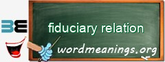 WordMeaning blackboard for fiduciary relation